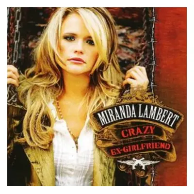 "Crazy Ex-girlfriend" ("Miranda Lambert") (CD / Album)