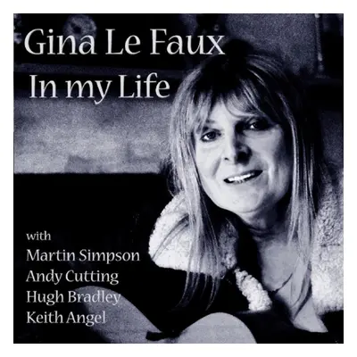 "In My Life" ("Gina Le Faux") (CD / Album)