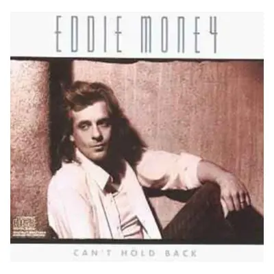 "Can't Hold Back" ("Eddie Money") (CD / Remastered Album)