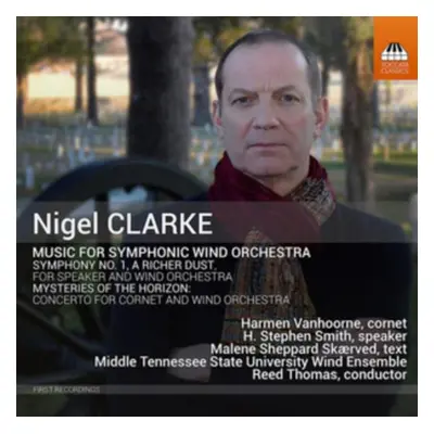 "Nigel Clarke: Music for Symphonic Wind Orchestra" ("") (CD / Album)