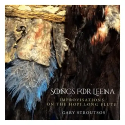 "Songs for Leena" ("Gary Stroutsos") (CD / Album Digipak)