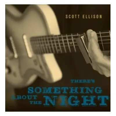 "There's Something About the Night" ("Scott Ellison") (CD / Album)