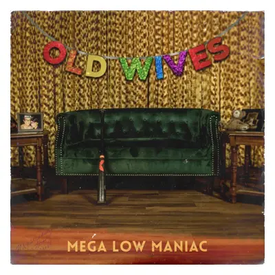 "Mega low maniac" ("Old Wives") (Vinyl / 12" Album)