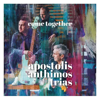 "Come together" ("Apostolis Anthimos Trias") (CD / Album)