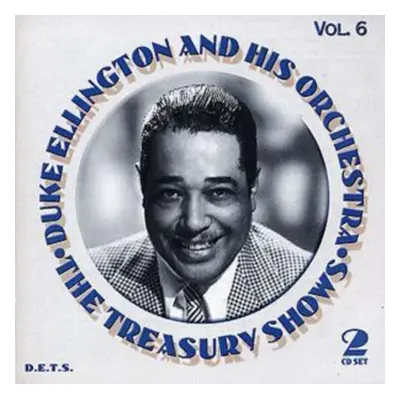 "Treasury Shows Vol. 6" ("Duke Ellington and His Orchestra") (CD / Album)