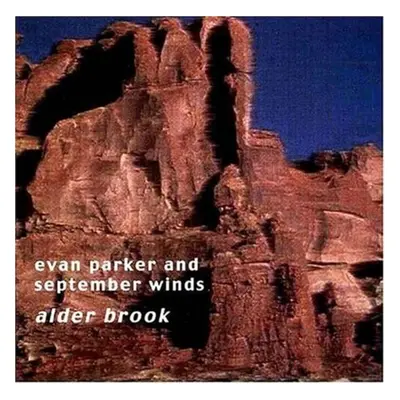 "Alder Brook" ("Evan Parker And September Winds") (CD / Album)