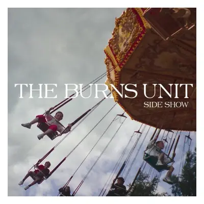 "Side Show" ("The Burns Unit") (CD / Album)