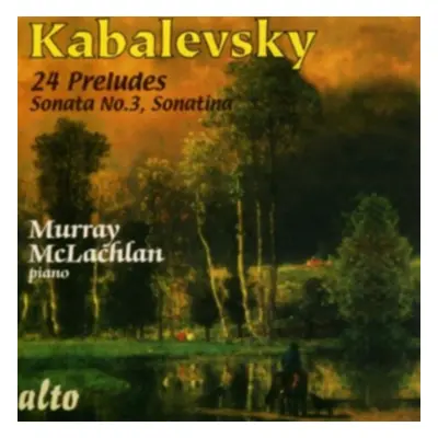 "Kabalevsky: 24 Preludes/Sonata No. 3/Sonatina" ("") (CD / Album)