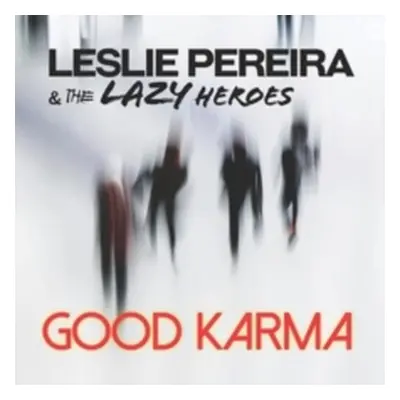 "Good Karma" ("Leslie Pereira & The Lazy Heroes") (CD / Album)