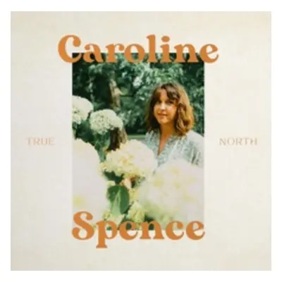 "True North" ("Caroline Spence") (CD / Album)