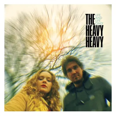 "Life and Life Only" ("The Heavy Heavy") (Vinyl / 12" Album Coloured Vinyl)