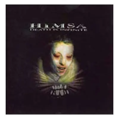 "Death Is Infinite" ("Himsa") (CD / Album)