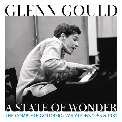 "Glenn Gould: A State of Wonder - Complete Goldberg Variations" ("") (CD / Album)