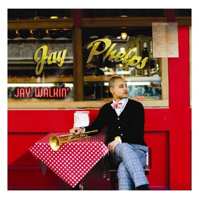 "Jay Walkin'" ("Jay Phelps") (CD / Album)