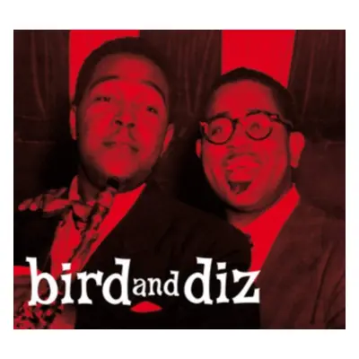 "Bird and Diz" ("Charlie Parker & Dizzy Gillespie") (CD / Album Digipak)