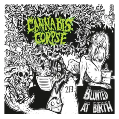 "Blunted at Birth" ("Cannabis Corpse") (CD / Album Digipak)