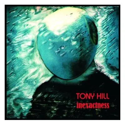 "Inexactness" ("Tony Hill") (Vinyl / 12" Album)