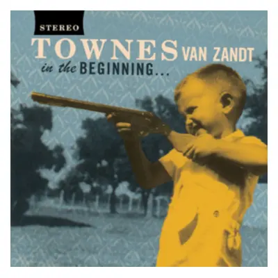 "In the Beginning..." ("Townes Van Zandt") (CD / Album)