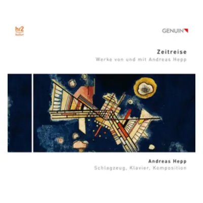 "Zeitreise: Werke Von Und Mit Andreas Hepp" ("") (CD / Album)