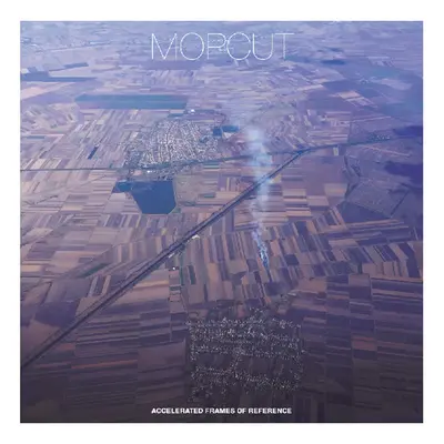 "Accelerated Frames of Reference" ("Mopcut") (Vinyl / 12" Album)