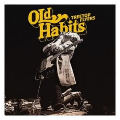 "Old Habits" ("Treetop Flyers") (Vinyl / 12" Album)