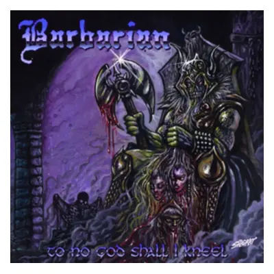 "To No God Shall I Kneel" ("Barbarian") (CD / Album)