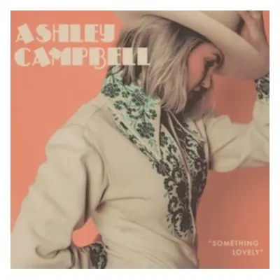 "Something Lovely" ("Ashley Campbell") (Vinyl / 12" Album)