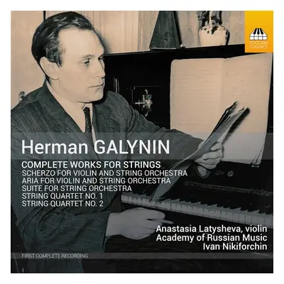 "Herman Galynin: Complete Works for Strings" ("") (CD / Album)