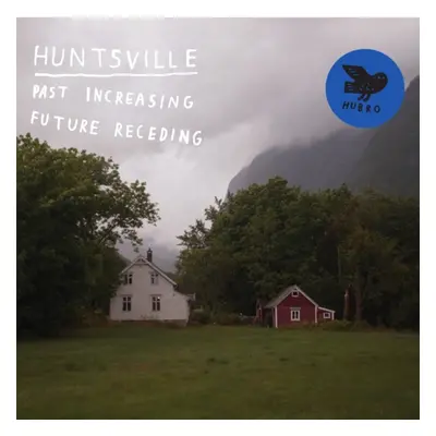 "Past Increasing Future Receding" ("Huntsville") (Vinyl / 12" Album)