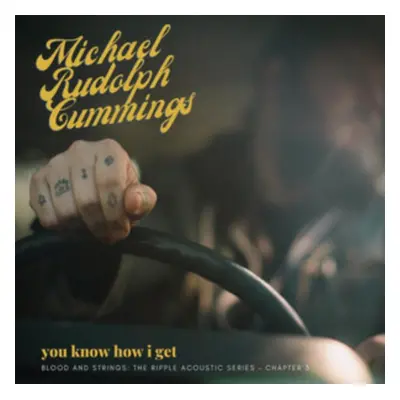 "You Know How I Get" ("Michael Rudolph Cummings") (CD / Album)