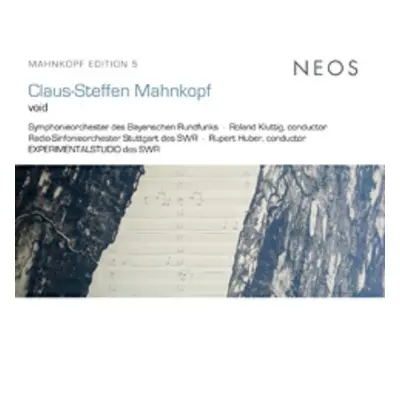 "Claus-Steffen Mahnkopf: Void" ("") (CD / Album)