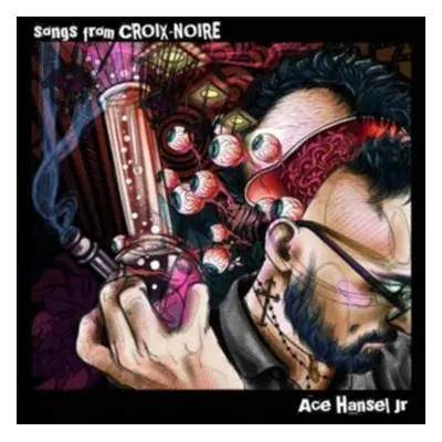 "Songs from Croix-Noire" ("Ace Hansel Jr") (CD / Album)