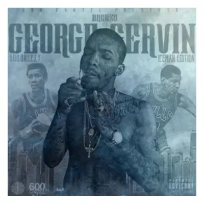 "Breezo George Gervin (Iceman Edition)" ("600 Breezy") (CD / Album)