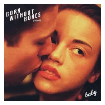 "Baby" ("Born Without Bones") (Vinyl / 12" Album)