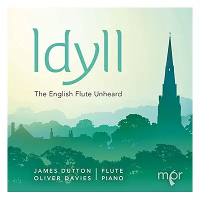 "Idyll: The English Flute Unheard" ("") (CD / Album)