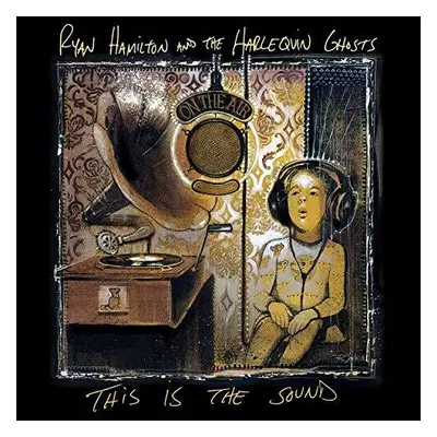 "This Is the Sound" ("Ryan Hamilton and The Harlequin Ghosts") (Vinyl / 12" Album)