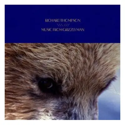 "Music from Grizzly Man" ("Richard Thompson") (Vinyl / 12" Album (Gatefold Cover))