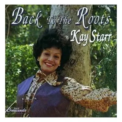 "Back to the Roots" ("Kay Starr") (CD / Album)