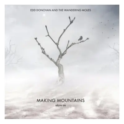 "Making Mountains" ("Edd Donovan And The Wandering Moles") (CD / Album)