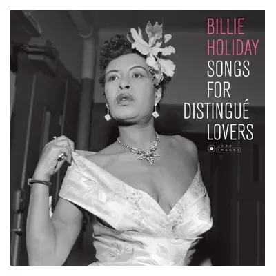 "Songs for Distingue Lovers" ("Billie Holiday") (Vinyl / 12" Album (Gatefold Cover))