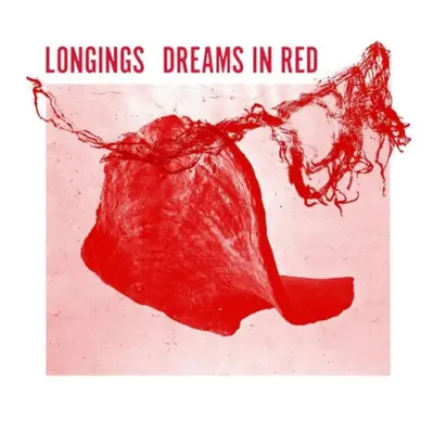 "Dreams in red" ("Longings") (Vinyl / 12" Album)