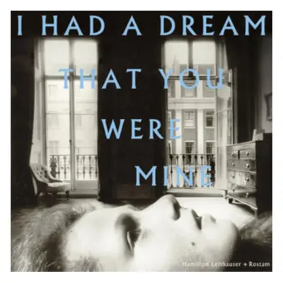 "I Had a Dream That You Were Mine" ("Hamilton Leithauser + Rostam") (CD / Album)