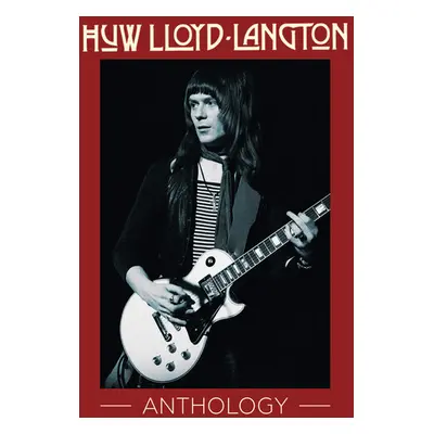 "Anthology" ("Huw Lloyd-Langton") (CD / Box Set)