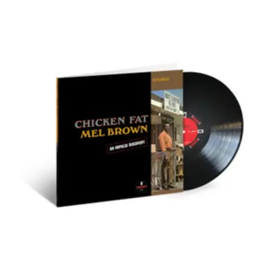 "Chicken Fat" ("Mel Brown") (Vinyl / 12" Album)