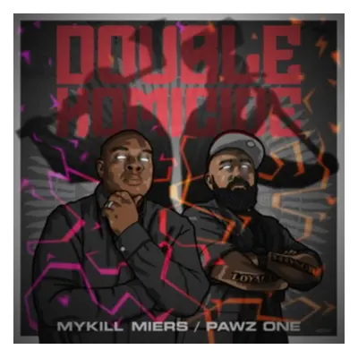 "Double Homicide" ("Mykill Miers & Pawz One") (Vinyl / 12" Album)