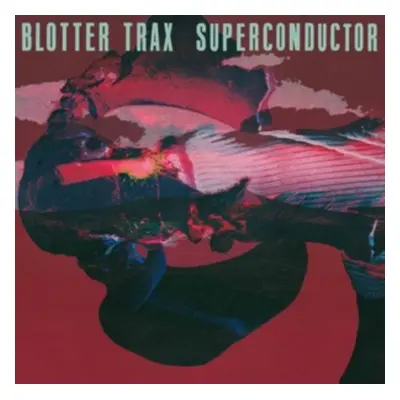 "Superconductor" ("Blotter Trax") (Vinyl / 12" Album)