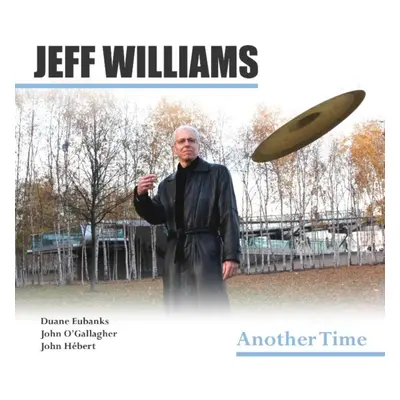 "Another Time" ("Jeff Williams") (CD / Album)