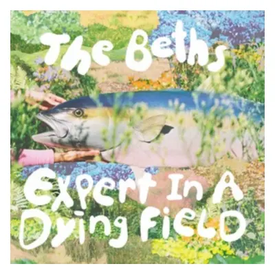 "Expert in a Dying Field" ("The Beths") (Vinyl / 12" Album)