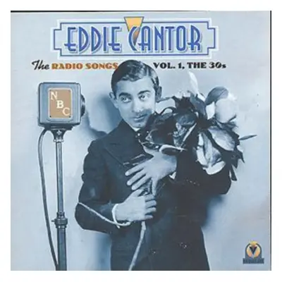 "The Radio Songs Vol.1" ("Eddie Cantor") (CD / Album)