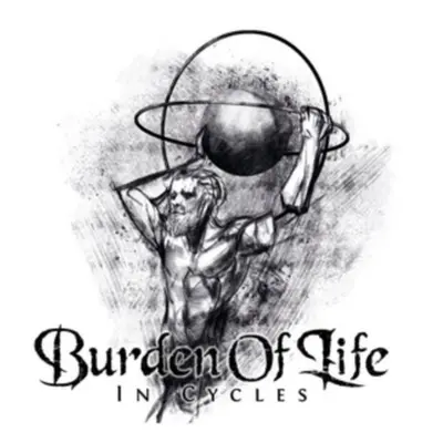 "In Cycles" ("Burden of Life") (CD / Album)